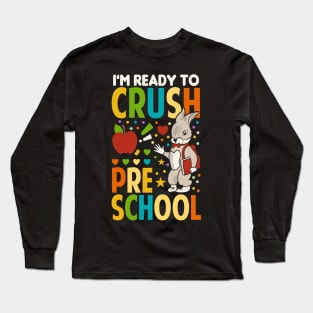 I'm Ready To Crush Preschool Boys Back To School Long Sleeve T-Shirt